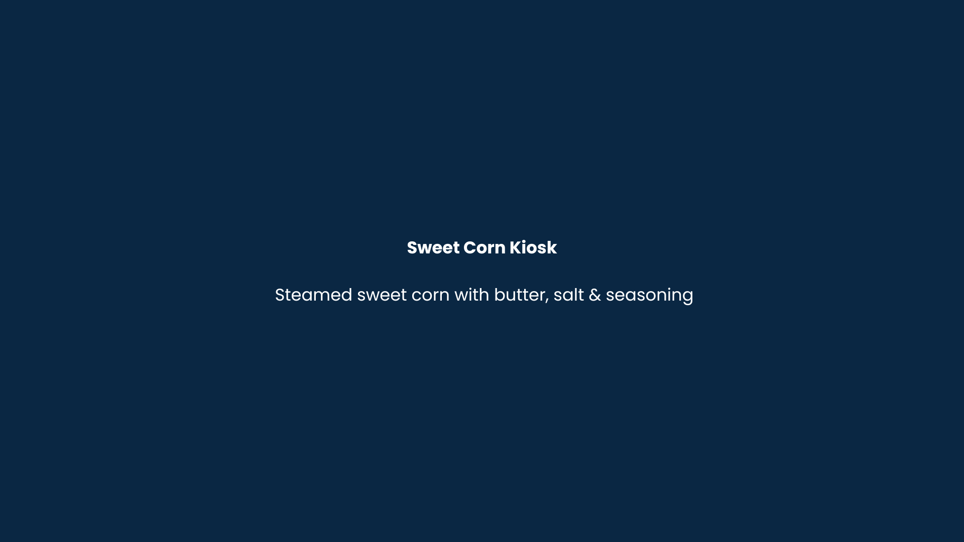 Sweet Corn Kiosk